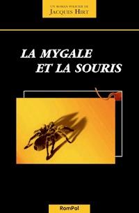 La mygale et la souris - Jacques Hirt - ebook