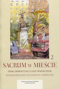 Sacrum w mieście 2 Epoka nowożytna i czasy współczesne -  - książka