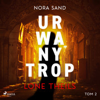 Nora Sand. Tom 2: Urwany trop - Lone Theils - ebook + audiobook