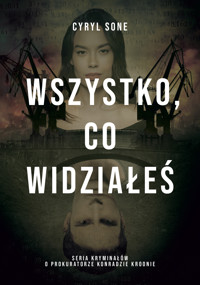 Wszystko, co widziałeś - Sone Cyryl - ebook + audiobook + książka