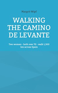 Walking the Camino de Levante - Margrit Wipf - ebook