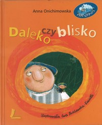 Daleko czy blisko - Anna Onichimowska - ebook