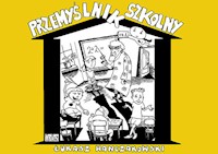 Przemyślnik szkolny - Hanczakowski Łukasz - książka