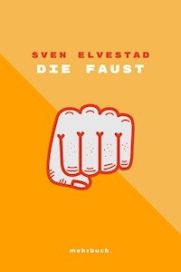 Die Faust - Sven Elvestad - ebook