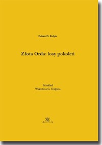 Złota Orda: losy pokoleń - Kulpin S. Eduard - książka