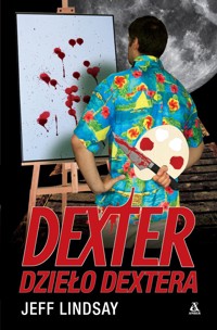 Dexter: Dzieło Dextera - Jeff Lindsay - książka