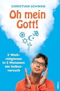Oh mein Gott! - Christian Schwab - ebook