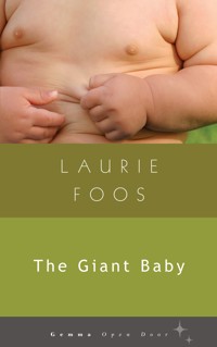 The Giant Baby - Laurie Foos - ebook