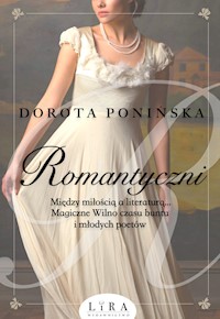 Romantyczni - Dorota Ponińska - ebook + audiobook + książka