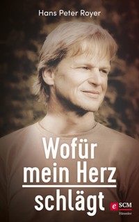 Wofür mein Herz schlägt - Hans-Peter Royer - ebook