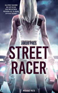 Street racer - Jakub Pres - ebook