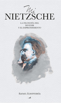 Mi Nietzsche - Rafael Echeverría - ebook