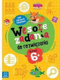 Wesołe zadania do rozwiązania. Zbiór ciekawych łamigłówek dla dzieci 6+ - Beata Karlik - książka