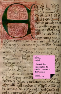 Libro de los ejemplos del conde Lucanor (Versión en castellano antiguo) - Infante don Juan Manuel - ebook