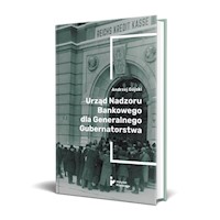 Urząd Nadzoru Bankowego dla Generalnego Gubernatorstwa - Gójski Andrzej - książka