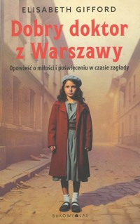 Dobry doktor z Warszawy (wydanie pocketowe) - Elizabeth Gifford - książka