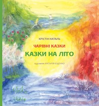 Казки на літо - Крістін Наталь - ebook