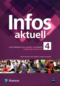 Infos aktuell 4 Język niemiecki Podręcznik wieloletni + kod eDesk - Sekulski Birgit, Drabich Nina, Gajownik Tomasz - książka