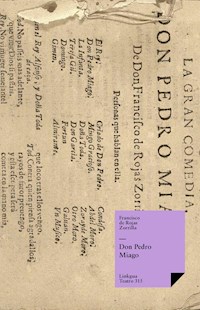 Don Pedro Miago - Francisco de Rojas Zorrilla - ebook