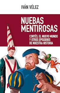 Nuebas mentirosas - Iván Vélez - ebook