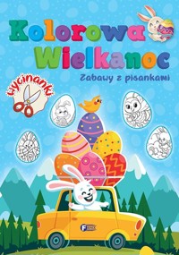 Kolorowa Wielkanoc. Zabawy z pisankami - zbiorowa praca - książka