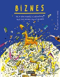 Biznes. To, o czym dorośli Ci nie mówią - Boguś Janiszewski - książka