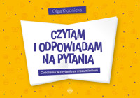 Czytam i odpowiadam na pytania. Ćwiczenia w czytaniu ze zrozumieniem - Olga Kłodnicka - książka