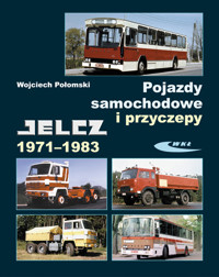 Pojazdy samochodowe i przyczepy Jelcz 1971-1983 - Połomski Wojciech - książka