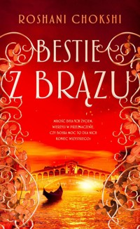 Bestie z brązu. Cykl Pozłacane wilki. Tom 3 - Roshani Chokshi - książka