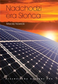 Nadchodzi era Słońca - Maciej Nowicki - książka