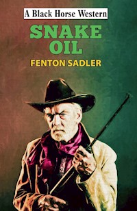 Snake Oil - Fenton Sadler - ebook