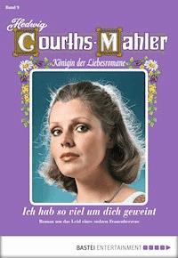 Hedwig Courths-Mahler - Folge 009 - Hedwig Courths-Mahler - ebook