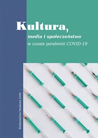 Kultura, media i społeczeństwo w czasie pandemii Covid-19 -  - książka
