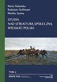 Studia nad strukturą społeczną wiejskiej Polski - Halamska Maria, Hoffmann Radosław, Stanny Monika - książka