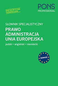 Słownik specjalistyczny Prawo Administracja Unia Europejska Polski/Angielski/Niemiecki -  - książka