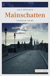 Mainschatten - Anja Mäderer - ebook