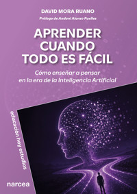 Aprender cuando todo es fácil - David Mora Ruano - ebook