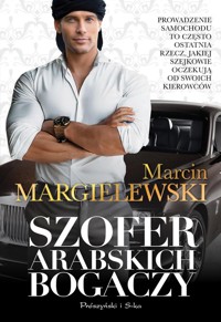 Szofer arabskich bogaczy - Marcin Margielewski - ebook + audiobook + książka
