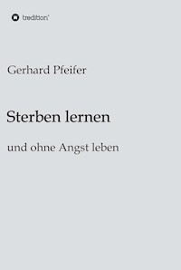 Sterben lernen - Gerhard Pfeifer - ebook