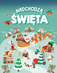Nadchodzą Święta - zbiorowa praca - książka