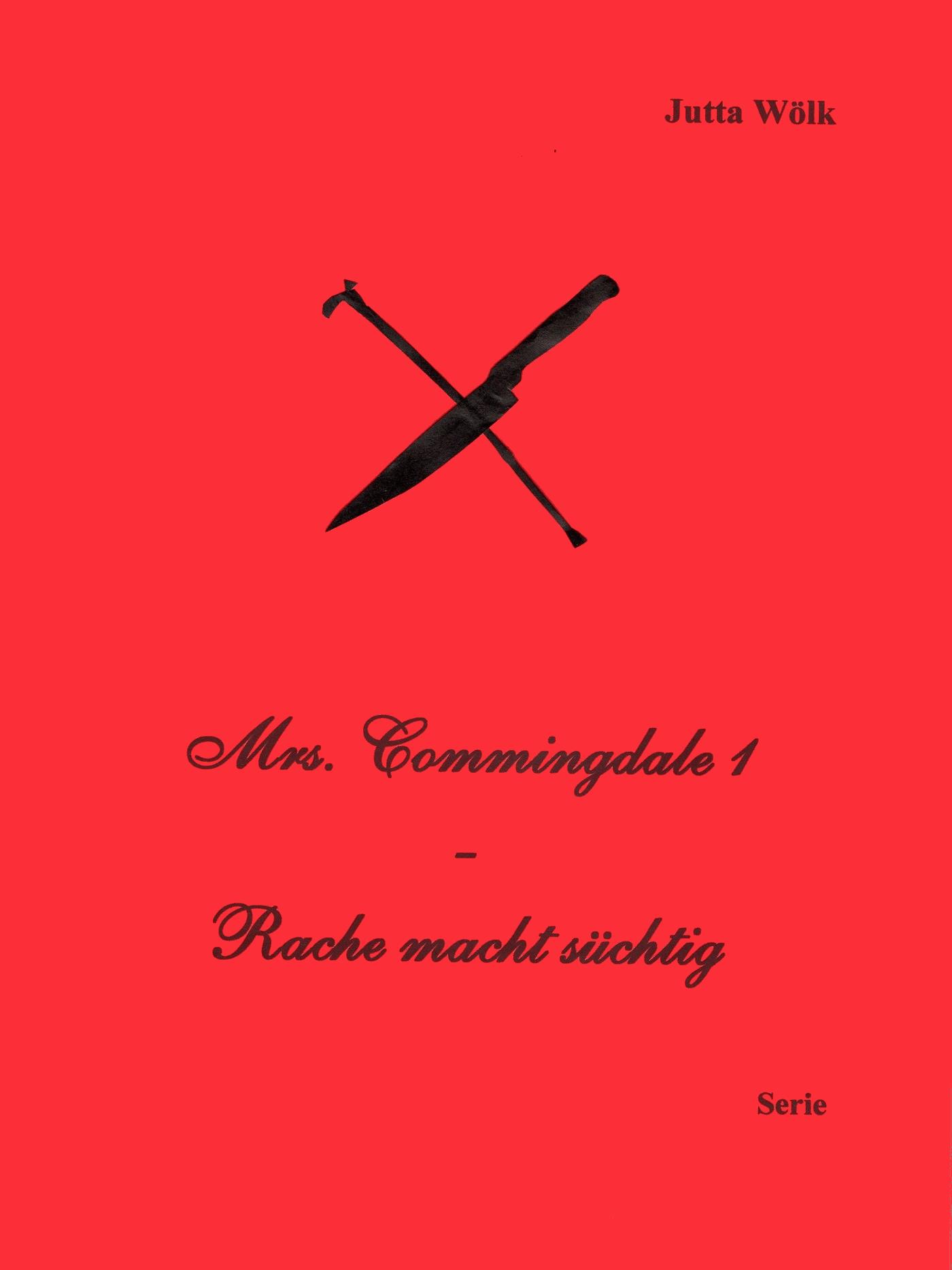 Mrs. Commingdale 1 - Rache macht süchtig