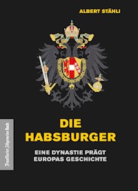Die Habsburger - Albert Stähli - ebook