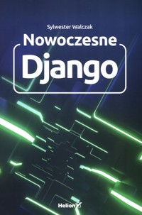 Nowoczesne Django - Walczak Sylwester - książka
