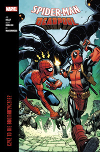 Spider-Man/Deadpool. Czyż to nie bromantyczne? Tom 1 - Joe Kelly - książka