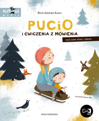 Pucio i ćwiczenia z mówienia, czyli nowe słowa i zdania - Marta Galewska-Kustra - książka