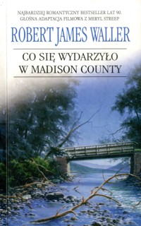 Co się wydarzyło w Madison County - Robert James Waller - ebook