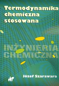 Termodynamika chemiczna stosowana - Szarawara Józef - książka