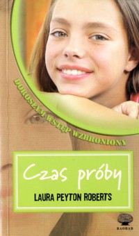 Czas próby - Laura Peyton Roberts - ebook