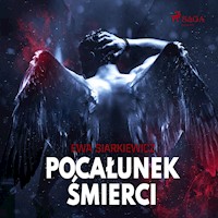 Pocałunek śmierci - Ewa Siarkiewicz - ebook + audiobook
