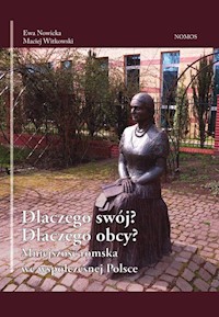 Dlaczego swój? Dlaczego obcy? - Nowicka Ewa, Witkowski Maciej - książka